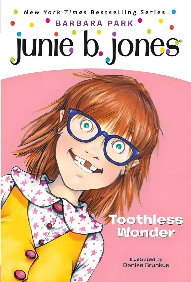 Junie B First Grader Toothless Wonder