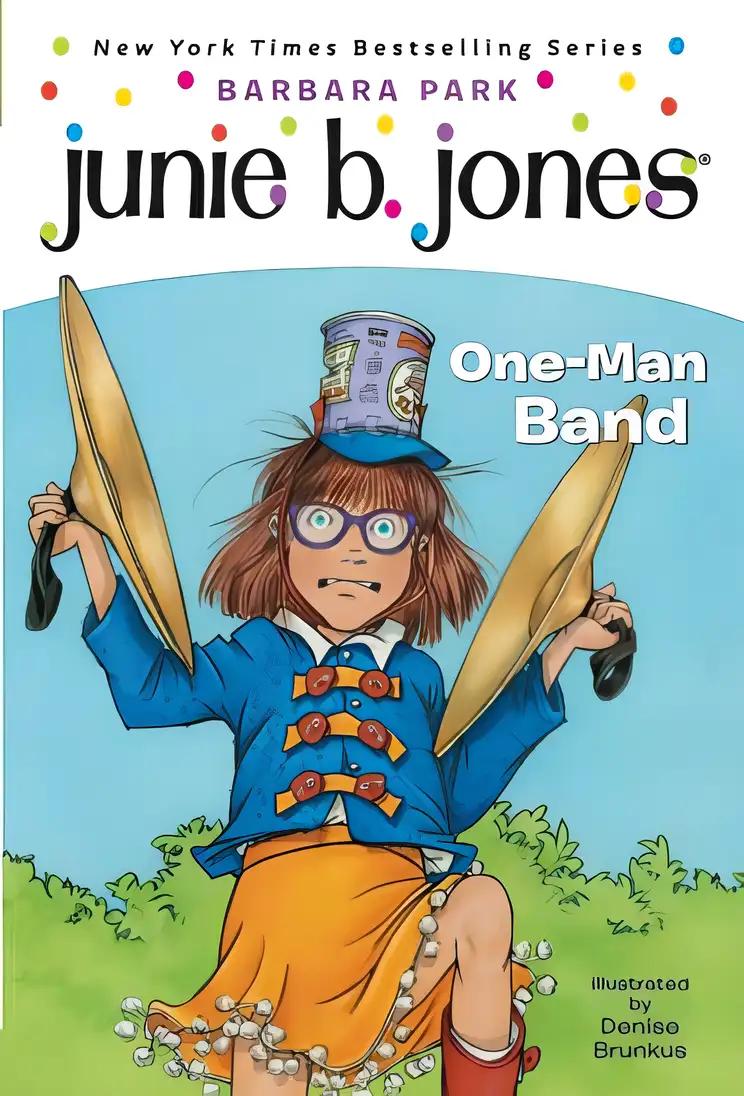 Junie B. First Grader: One-Man Band