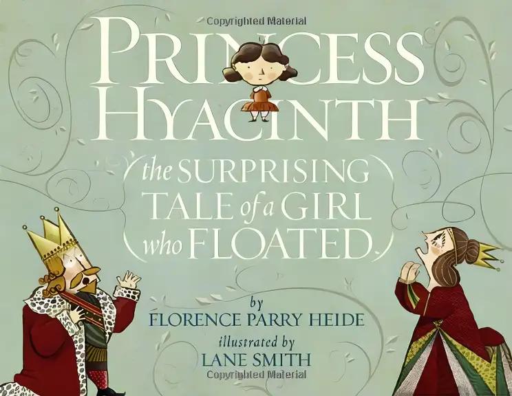 Princess Hyacinth: The Surprising Tale of a Girl Who Floated