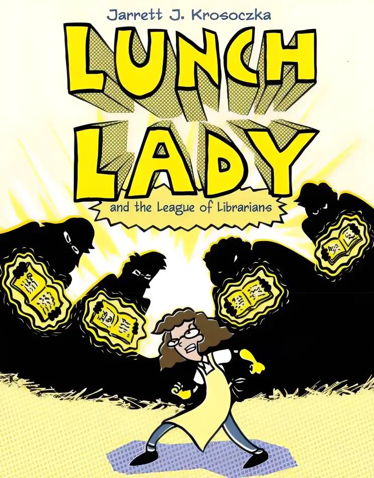 Lunch Lady and the League of Librarians: Lunch Lady #2