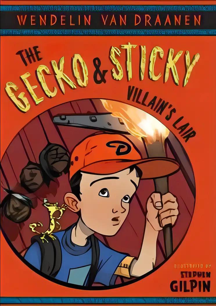 The Gecko and Sticky: Villain's Lair