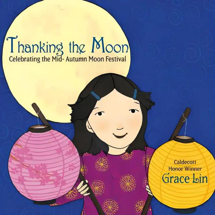 Thanking the Moon: Celebrating the Mid-Autumn Moon Festival