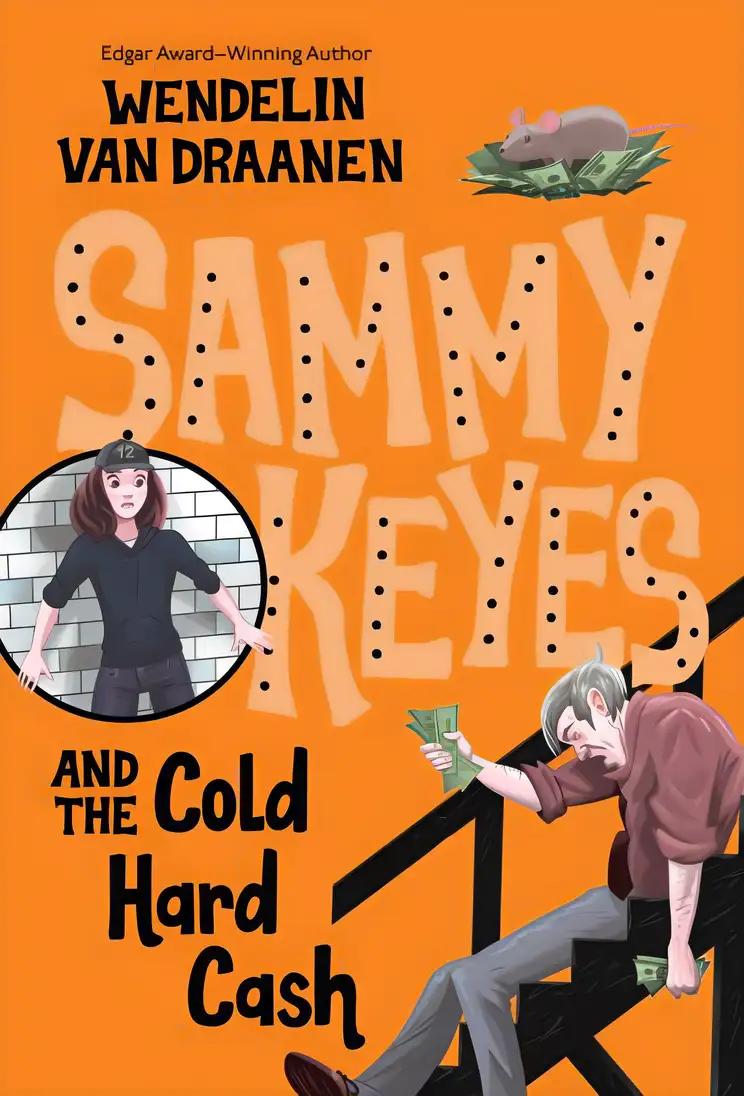 Sammy Keyes and the Cold Hard Cash