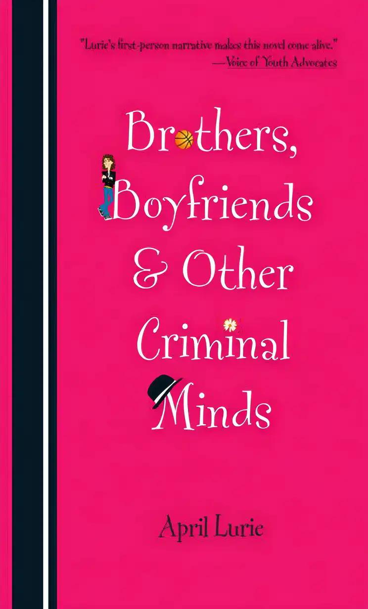 Brothers, Boyfriends & Other Criminal Minds