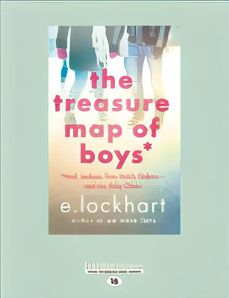 The Treasure Map of Boys: Noel, Jackson, Finn, Hutch, Gideon--and Me, Ruby Oliver (Ruby Oliver Quartet Book 3)