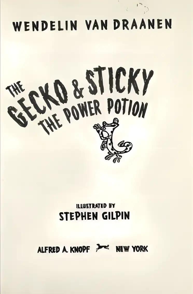 The Gecko and Sticky: The Power Potion