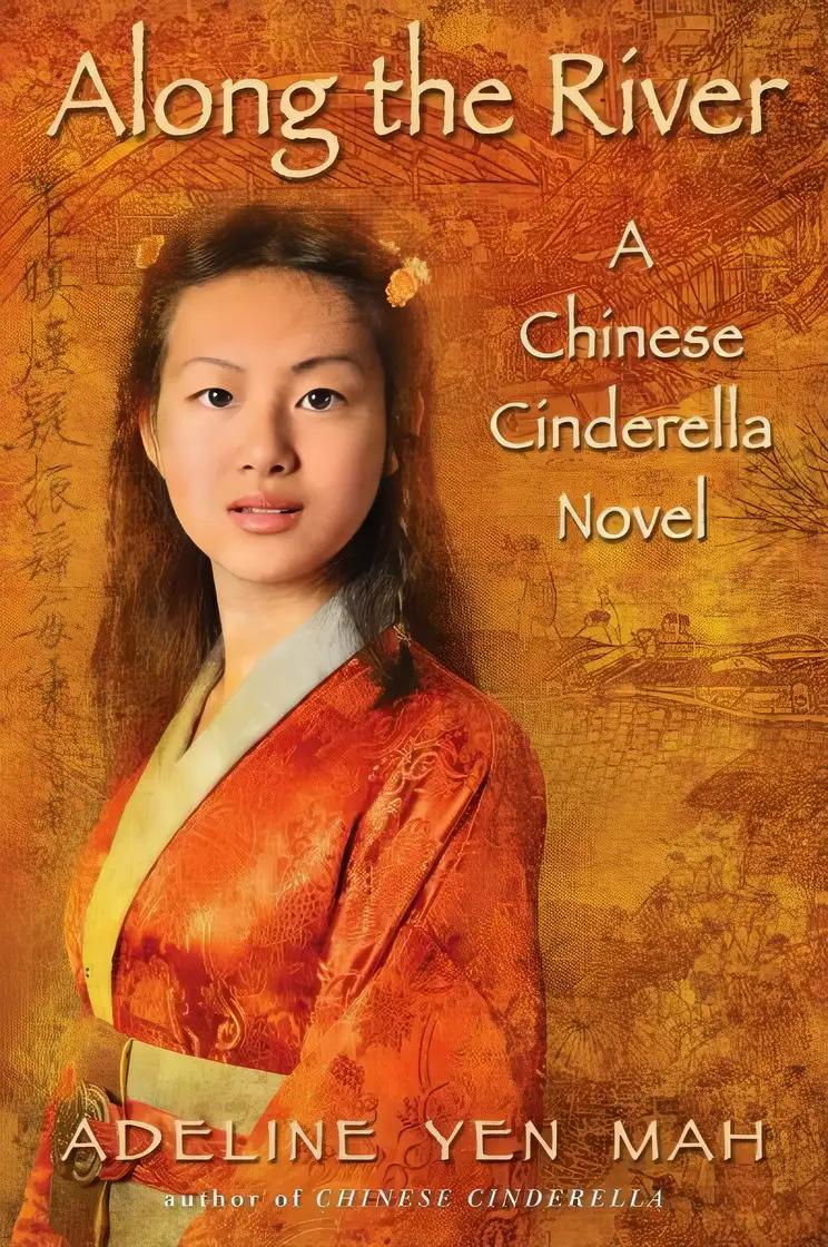 Along the River: A Chinese Cinderella Novel