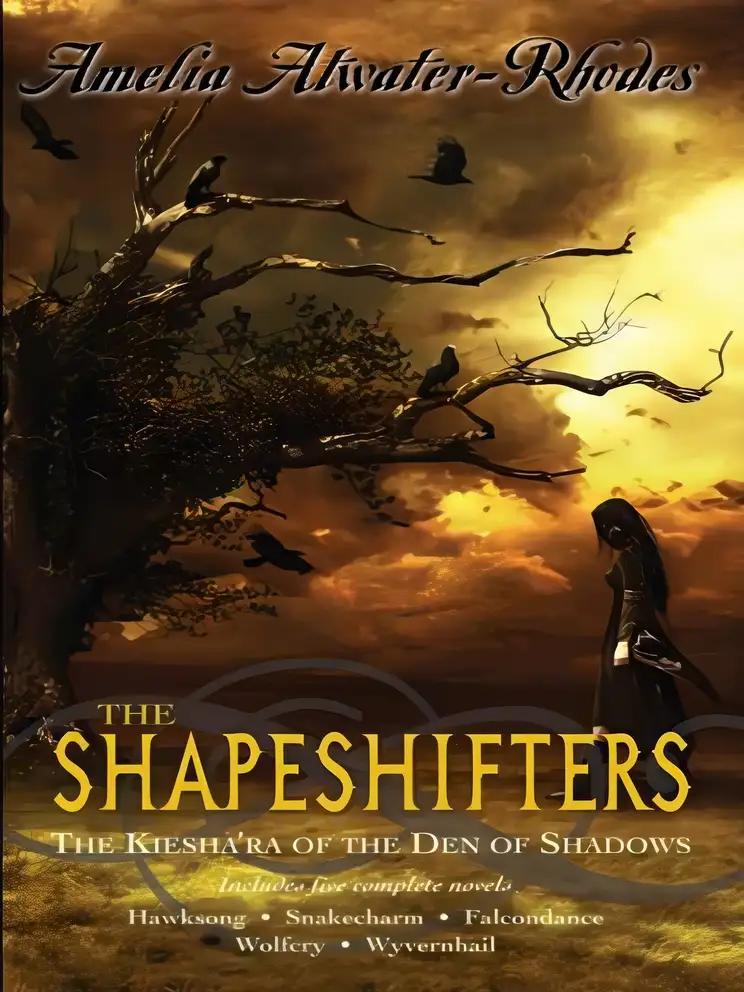 The Shapeshifters: The Kiesha'ra of the Den of Shadows