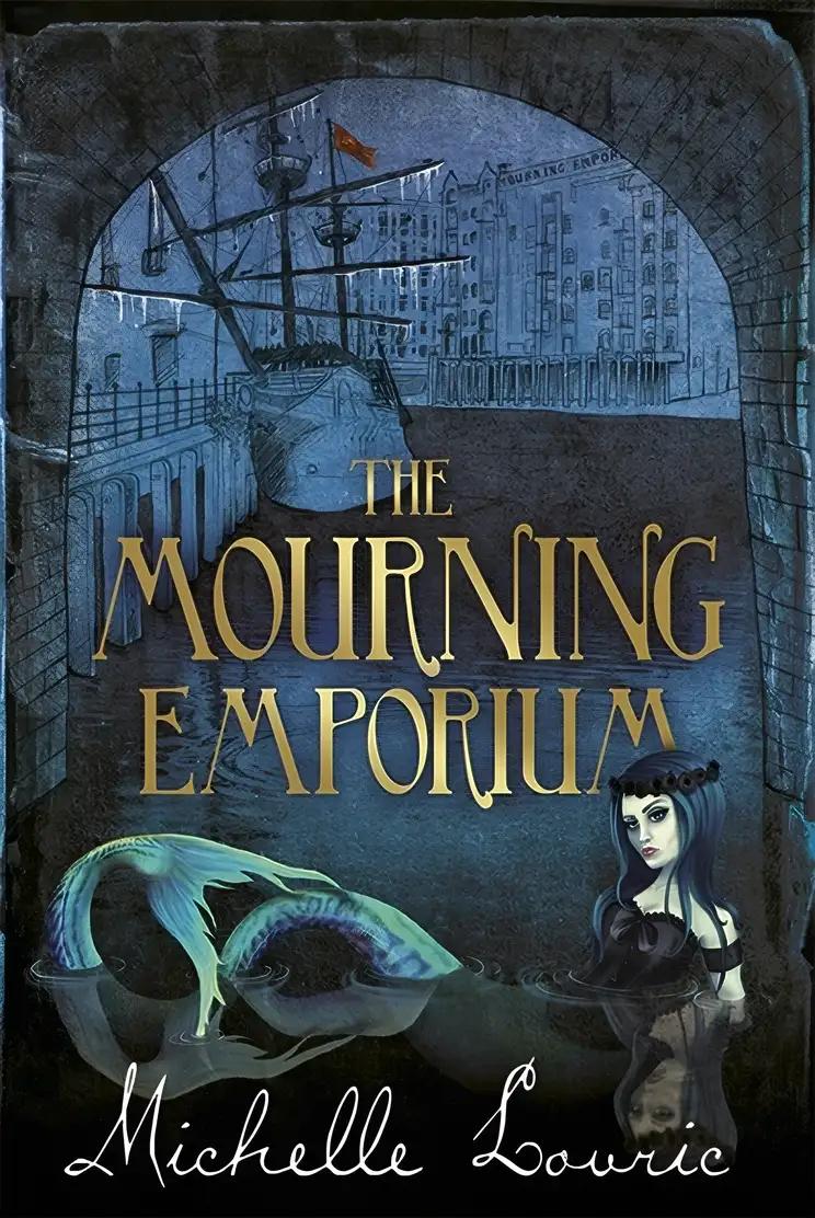 The Mourning Emporium (The Undrowned Child)