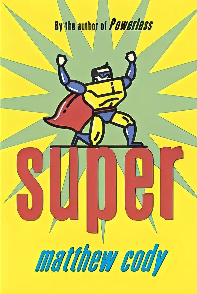 Super (Supers of Noble's Green)