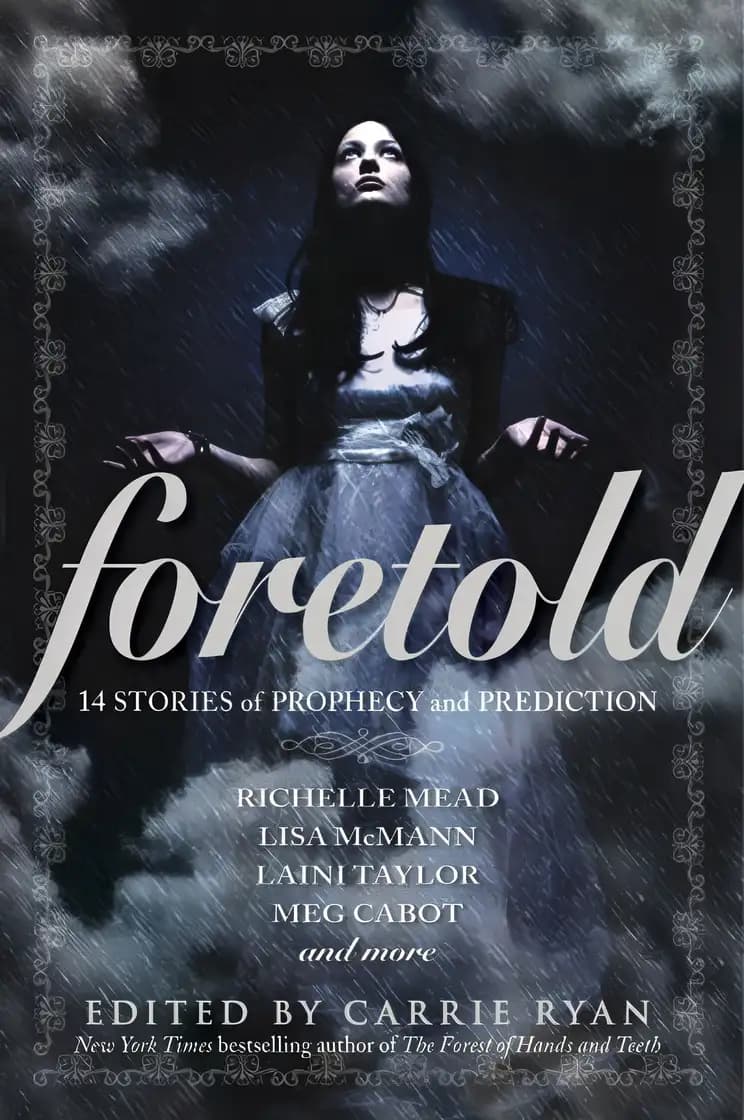 Book cover of 'Foretold: 14 Tales of Prophecy and Prediction (Vampire Academy Book 7)'