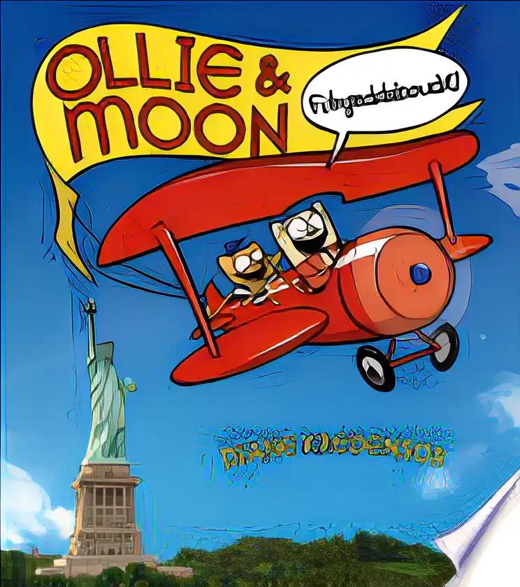 Ollie & Moon: Fuhgeddaboudit!