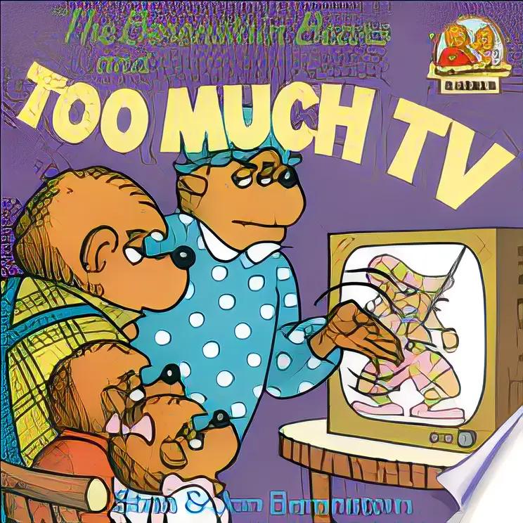 The Berenstain Bears and Too Much TV