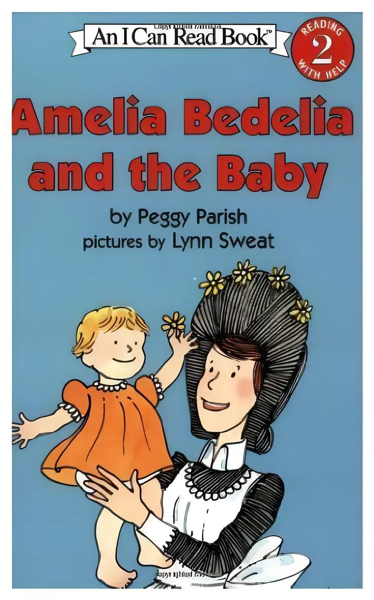 Amelia Bedelia and the Baby (I Can Read Level 2)