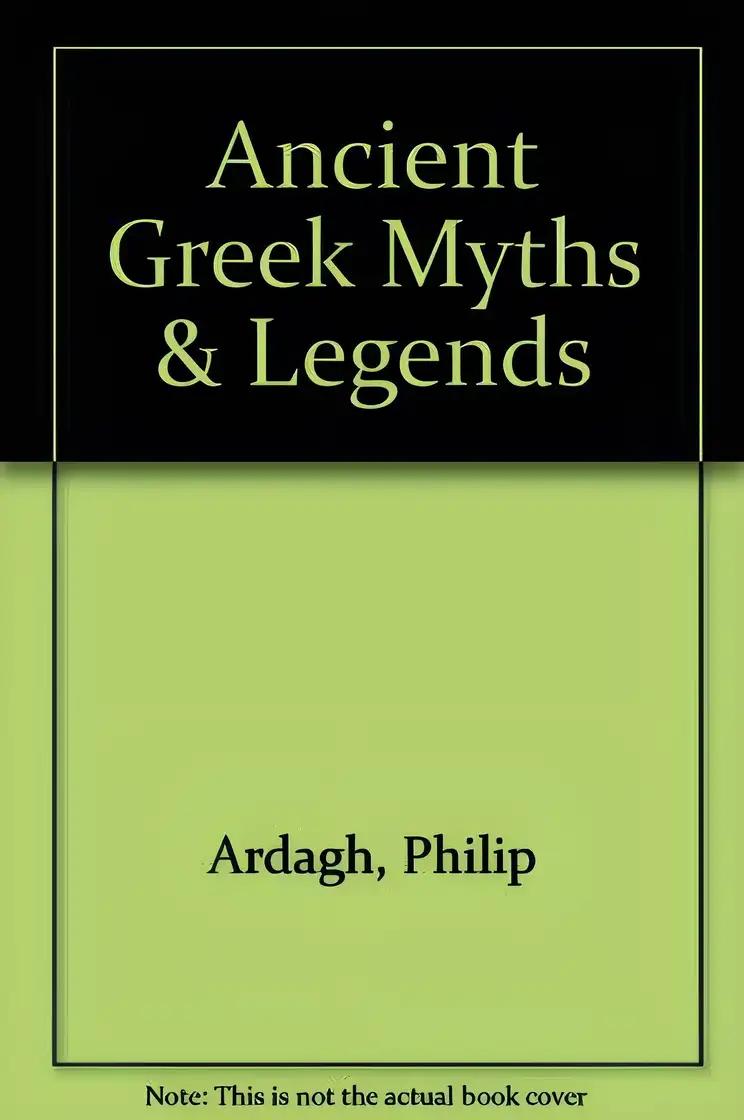 Ancient Greek Myths (Myths & Legends from Around the World)