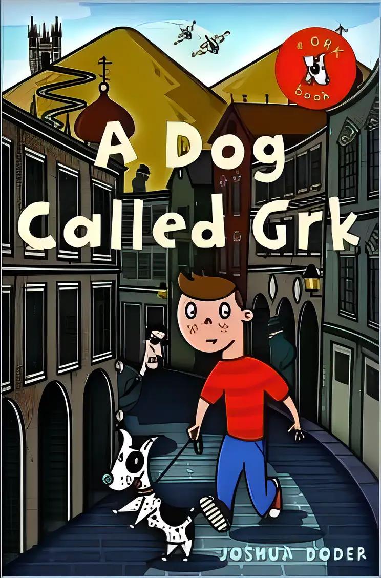 A Dog Called Grk