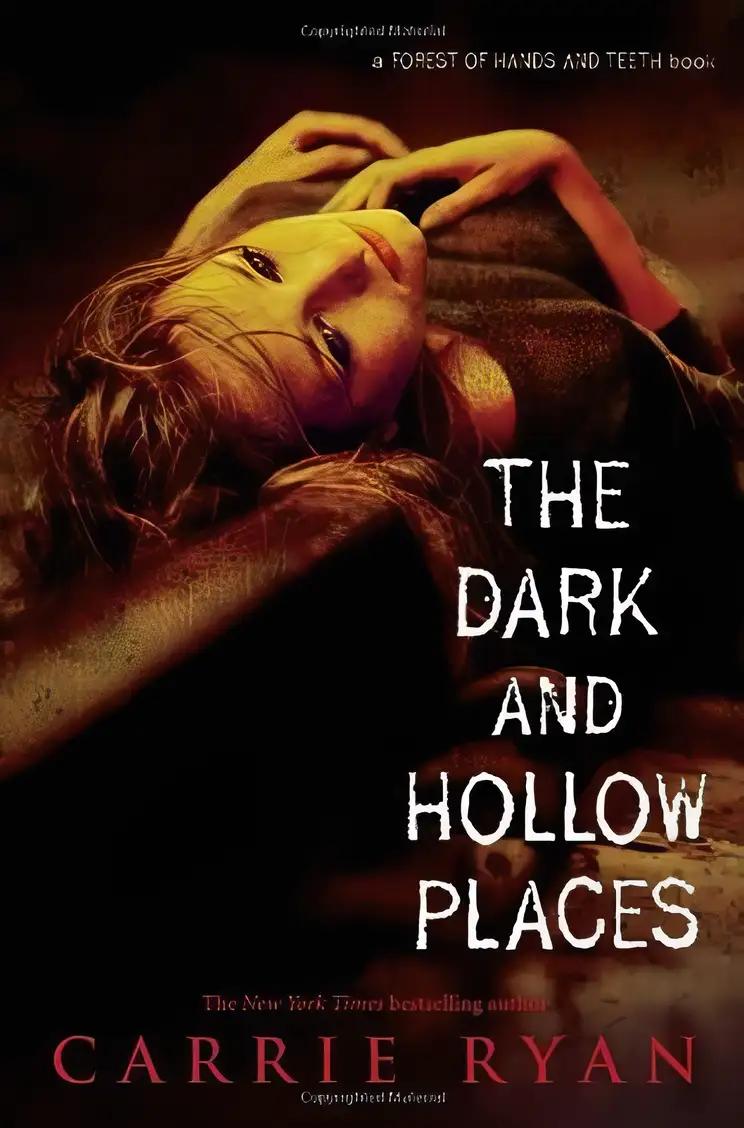 The Dark and Hollow Places: The Forest of Hands and Teeth