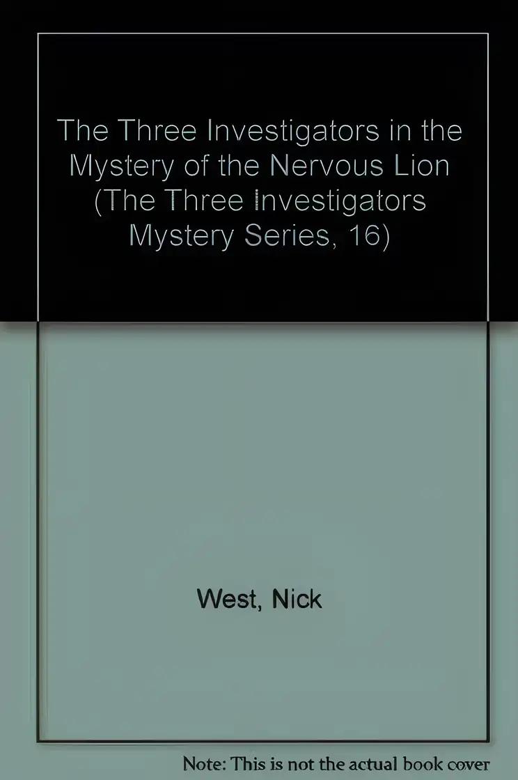 The Mystery of the Nervous Lion