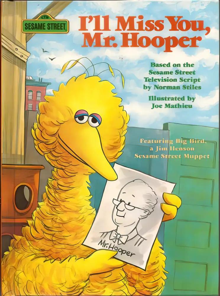 Sesame Street: I'll Miss You, Mr. Hooper (Books for Young Readers)