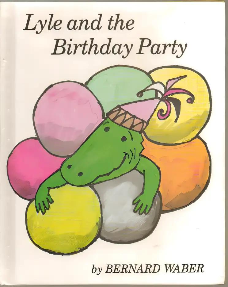 Lyle and the Birthday Party (Lyle the Crocodile)