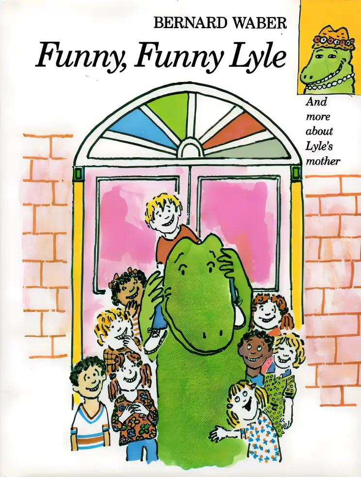 Funny, Funny Lyle (Lyle the Crocodile)