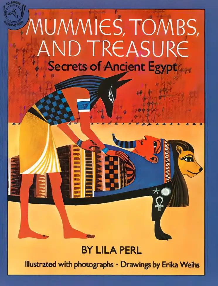 Mummies, Tombs, and Treasure: Secrets of Ancient Egypt