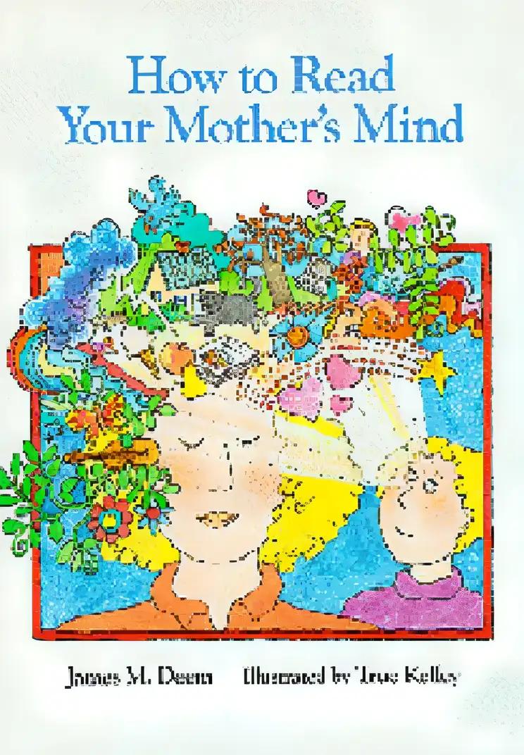 How to Read Your Mother's Mind