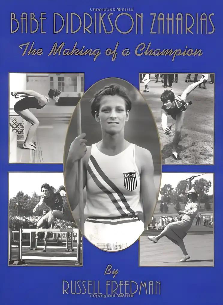 Babe Didrikson Zaharias: The Making of a Champion