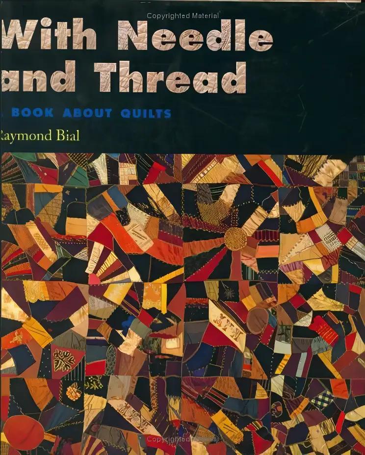 With Needle and Thread : A Book about Quilts