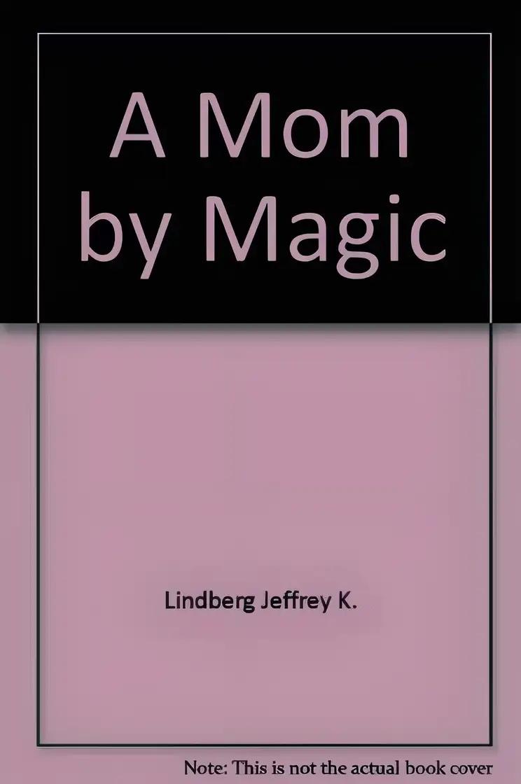 A Mom by Magic