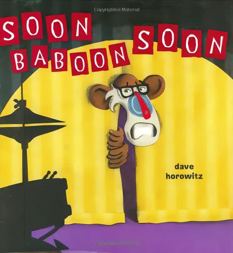 Soon, Baboon, Soon