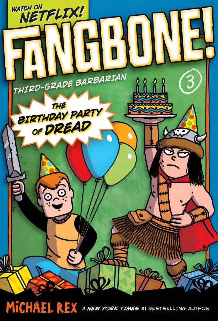 Fangbone! Third-grade Barbarian 3: The Birthday Party of Dread