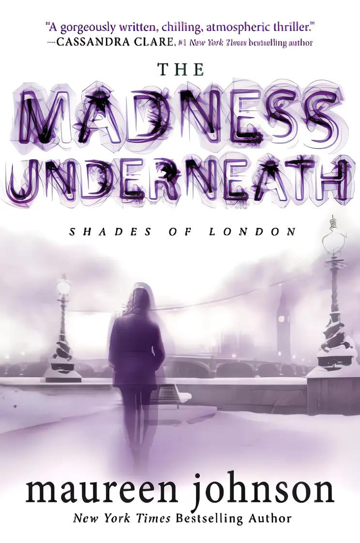 The Madness Underneath: Shades of London