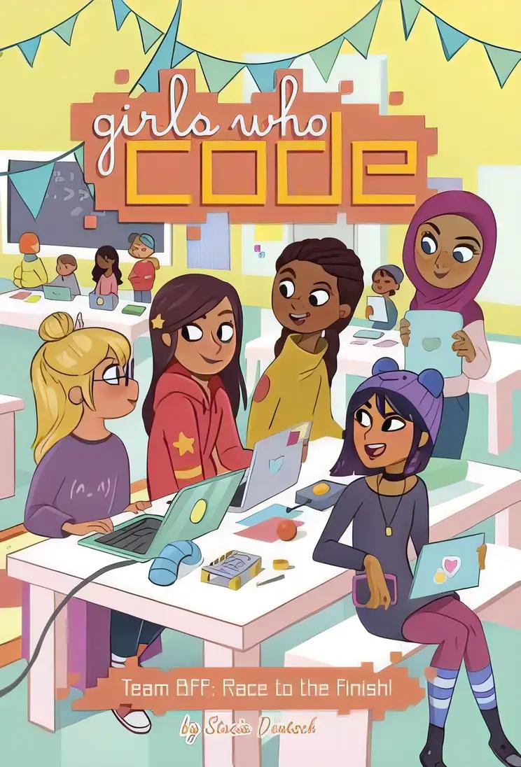 Team BFF: Race to the Finish!: Girls Who Code