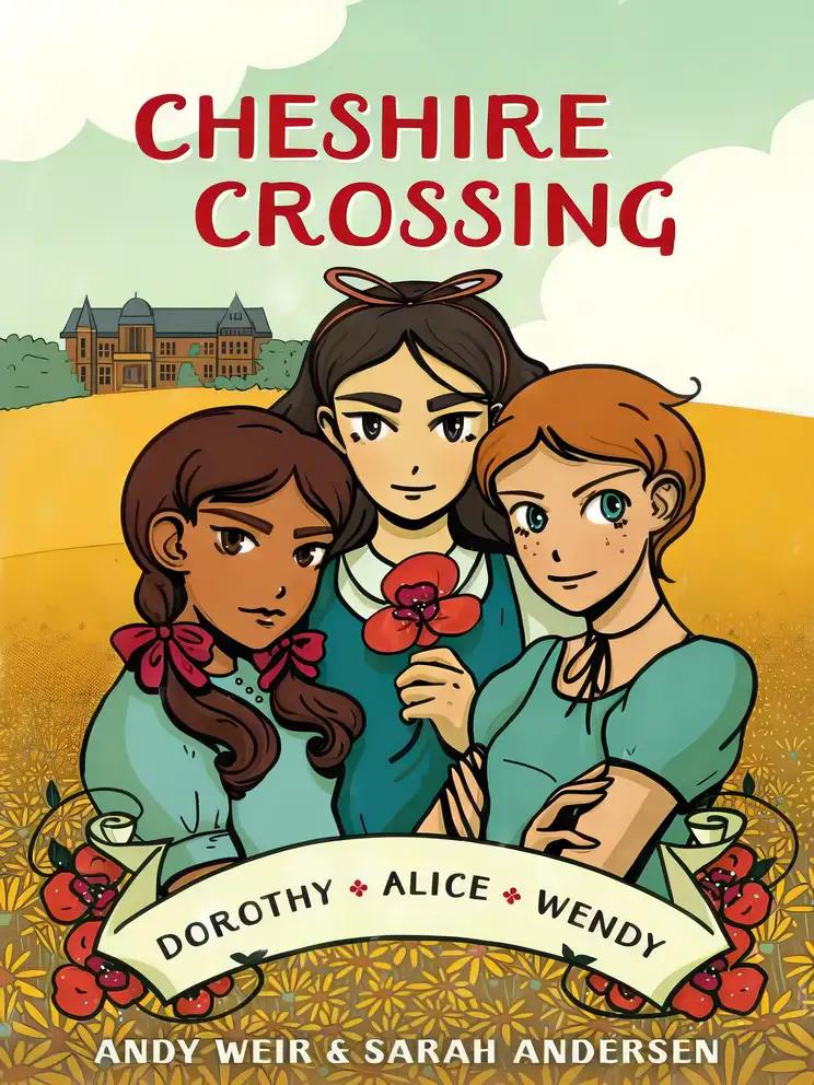 Cheshire Crossing: [A Graphic Novel]