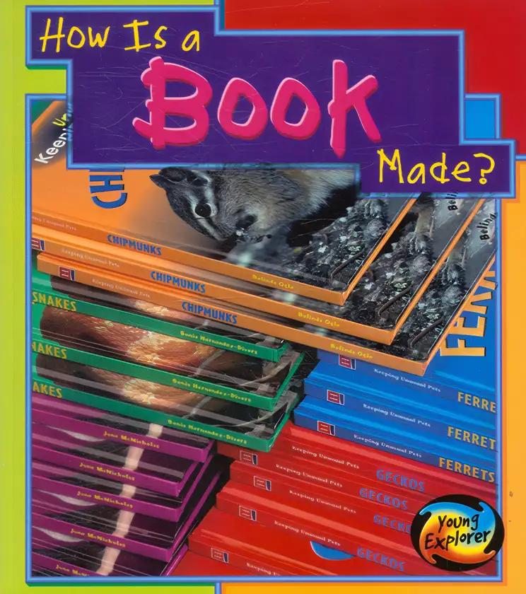 How Is A Book Made (How Are Things Made)