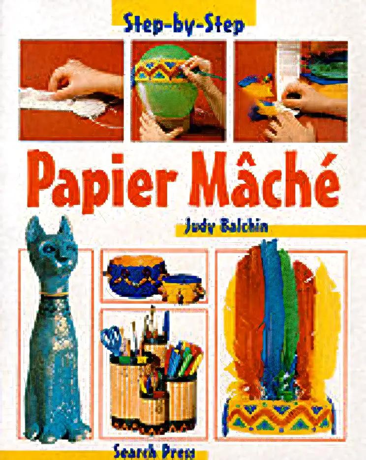 Step-by-Step Paper Mache