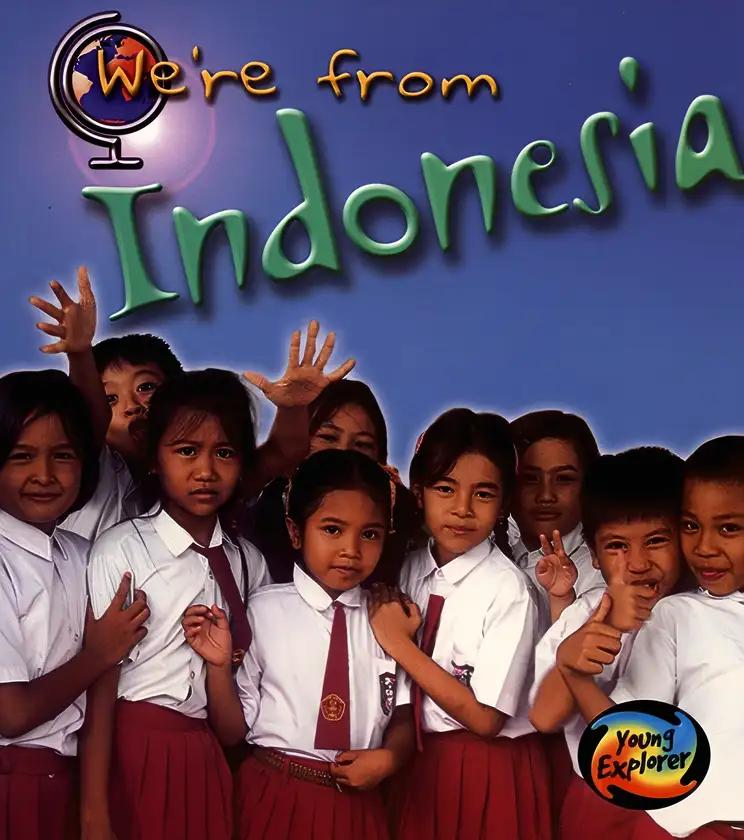 Indonesia (We're From)