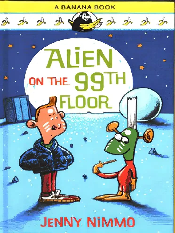 Book cover of 'Alien on the 99th Floor (Yellow Bananas)'