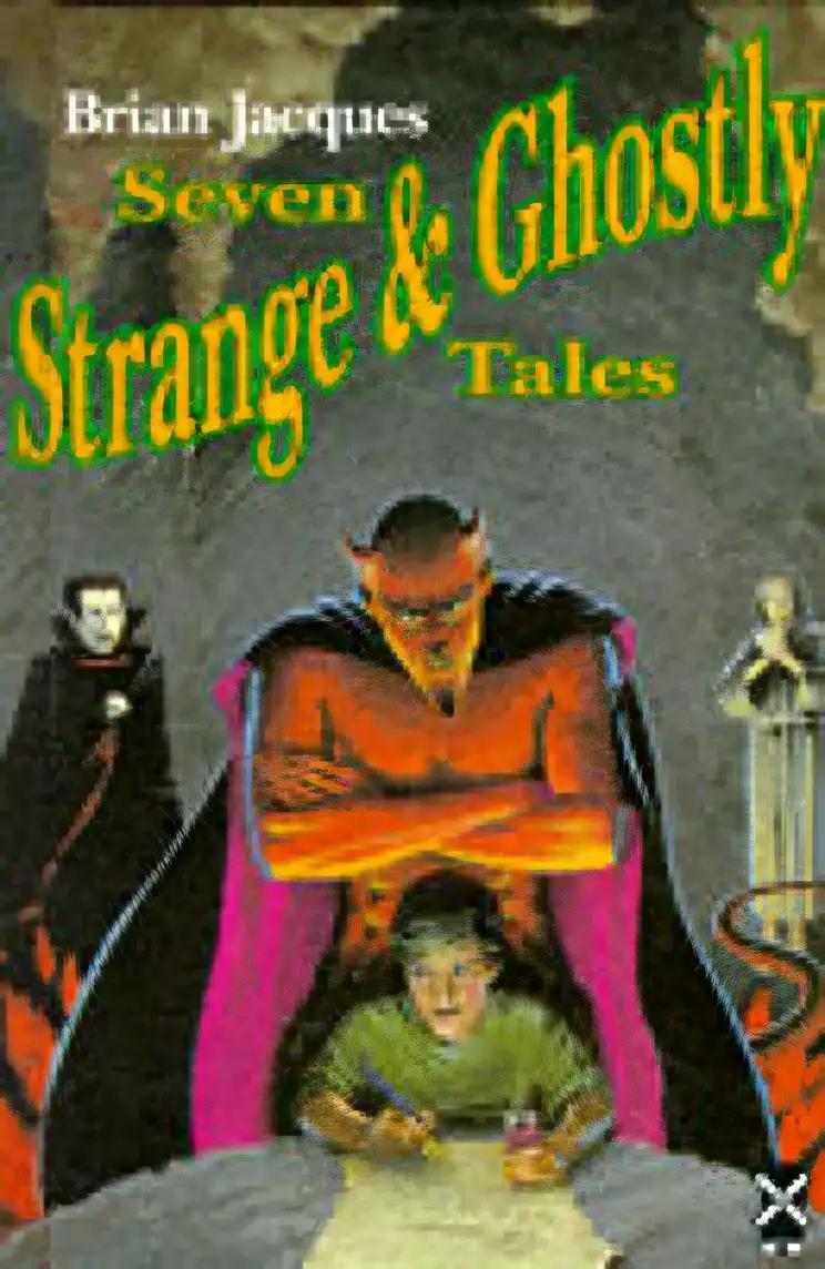 Seven Strange and Ghostly Tales