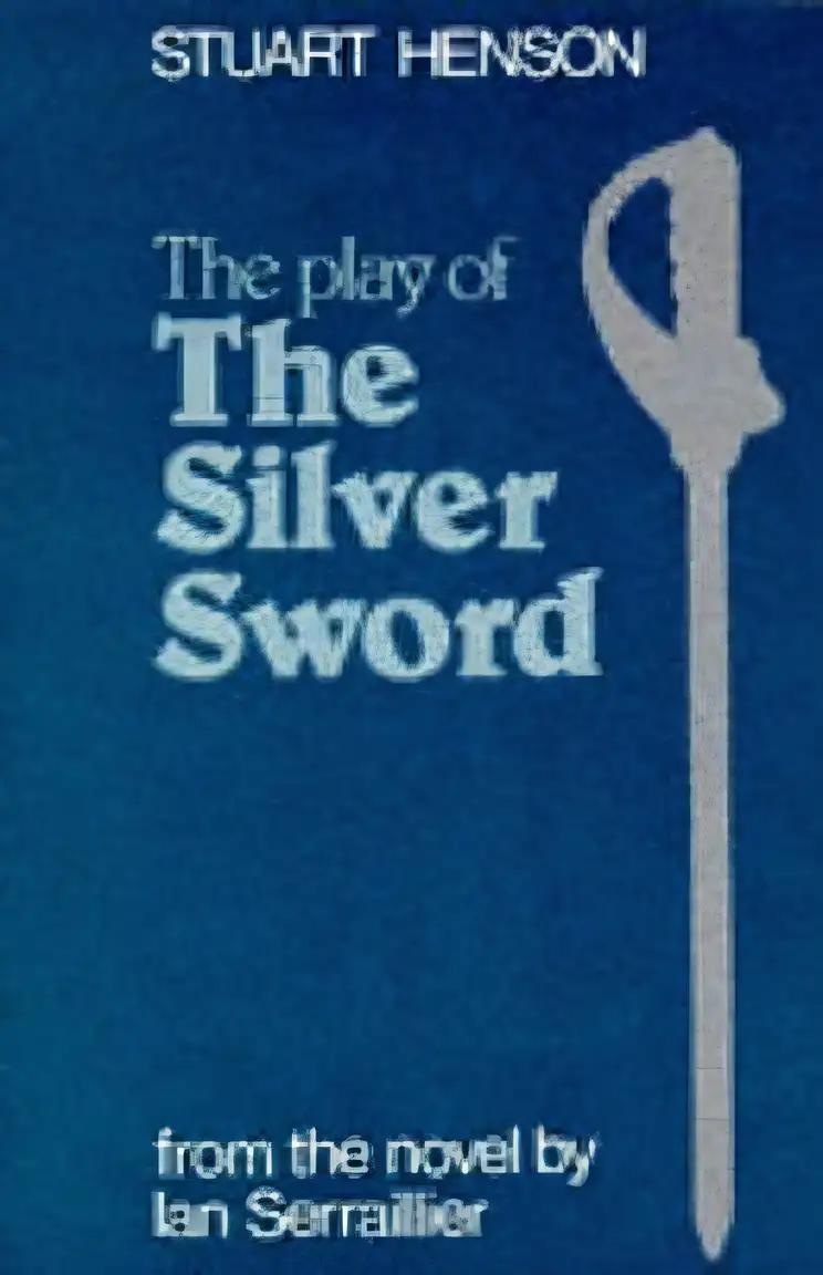 The Play of "The Silver Sword" (Heinemann Spotlights)