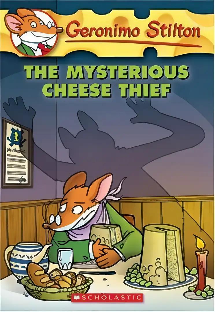 The Mysterious Cheese Thief: Geronimo Stilton #31