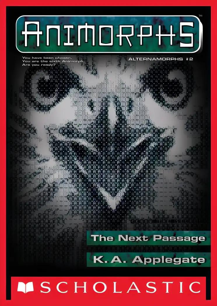 The Next Passage (Animorphs Alternamorphs Book 2)