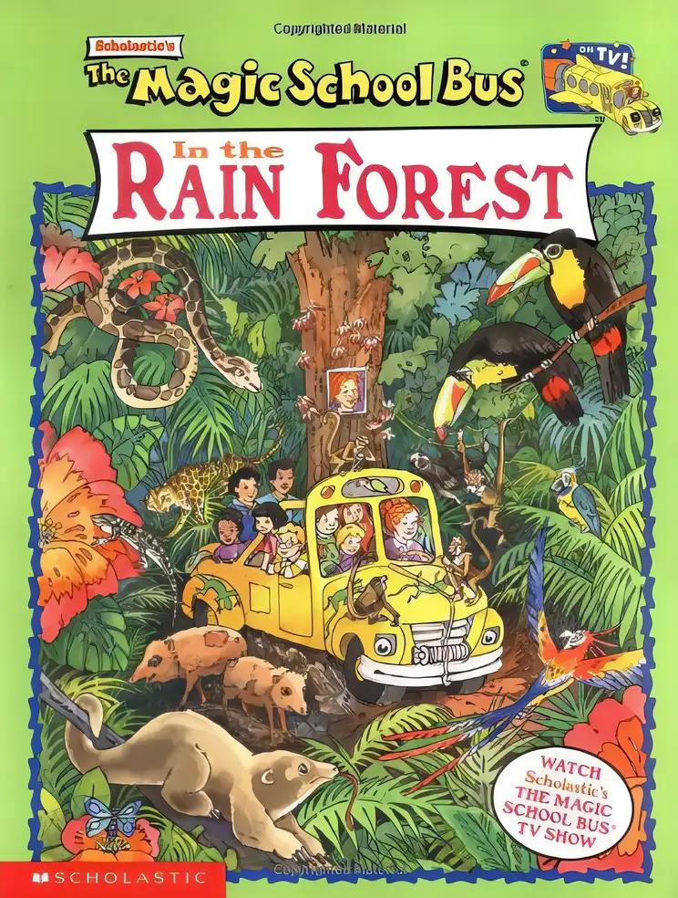 The Magic School Bus In The Rain Forest