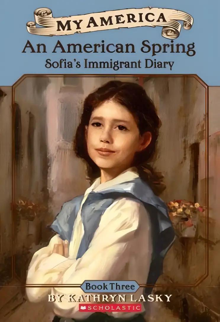 My America: An American Spring, Sofia's Immigrant Diary (Book 3)