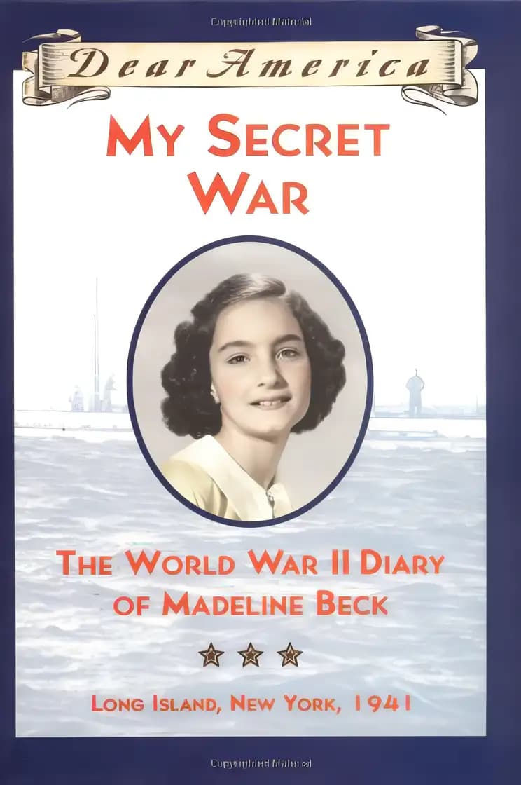 Book cover of 'My Secret War: The World War II Diary of Madeline Beck, Long Island, New York 1941 (Dear America Series)'