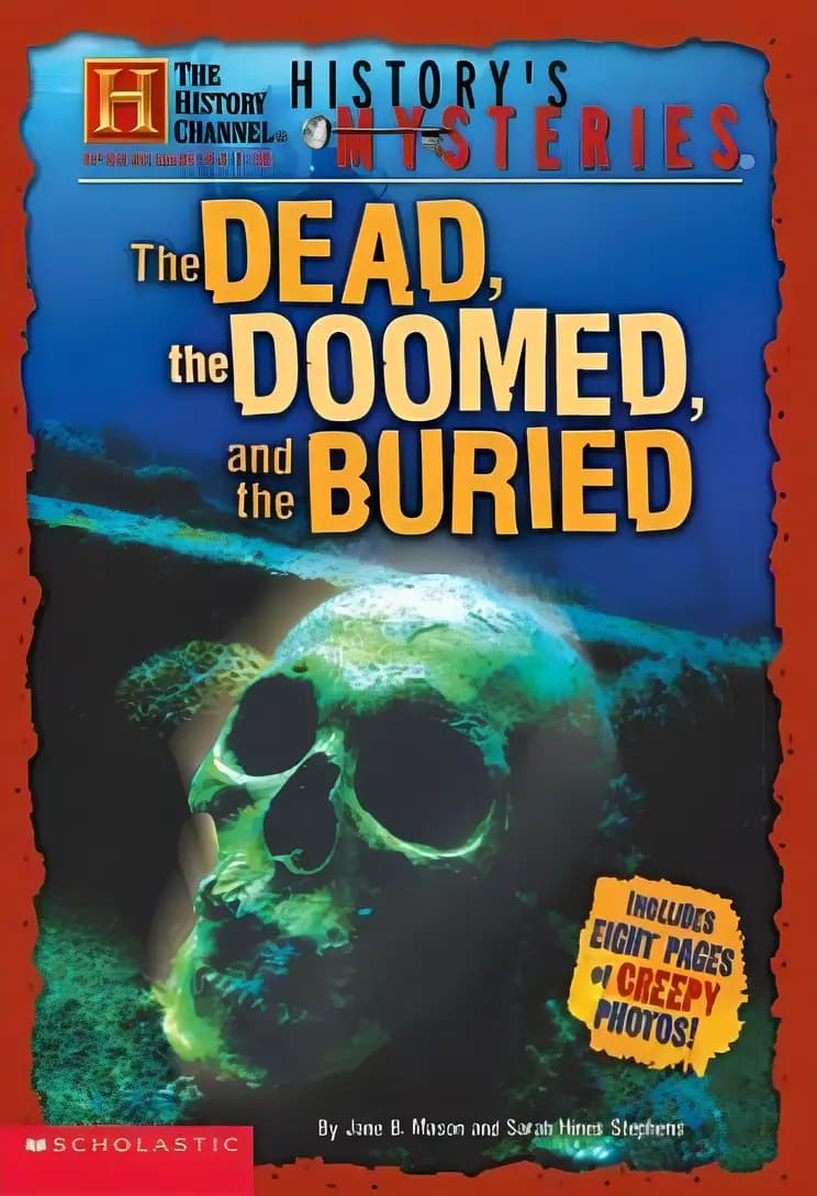 Book cover of 'History Channel: History's Mysteries: Dead, Doomed And Buried'