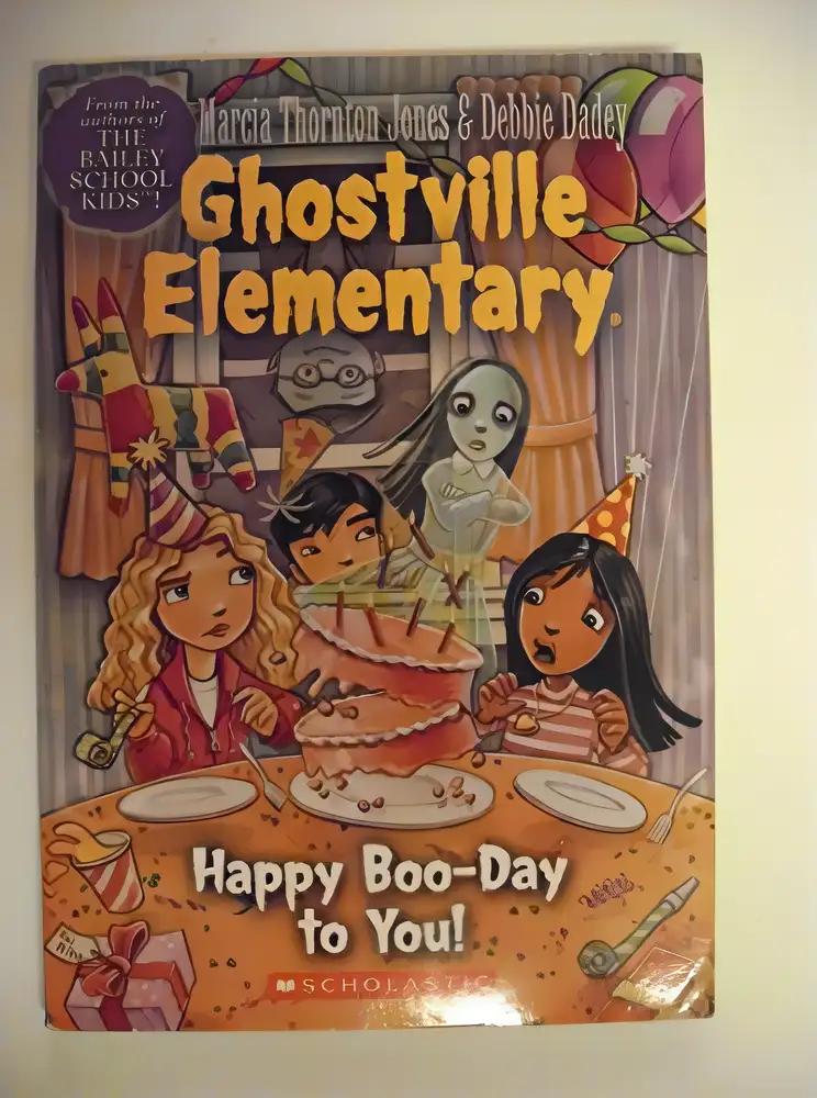 Happy Boo-Day to You (Ghostville Elementary #6)