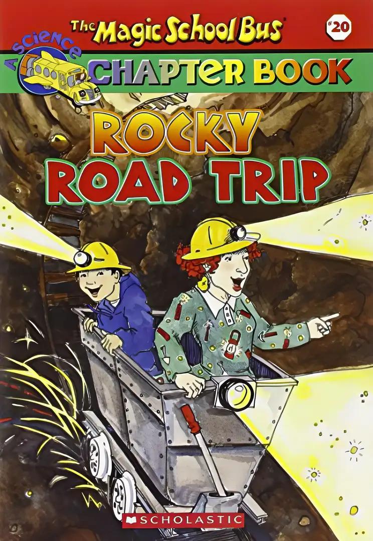 Rocky Road Trip (The Magic School Bus Chapter Book, No. 20)