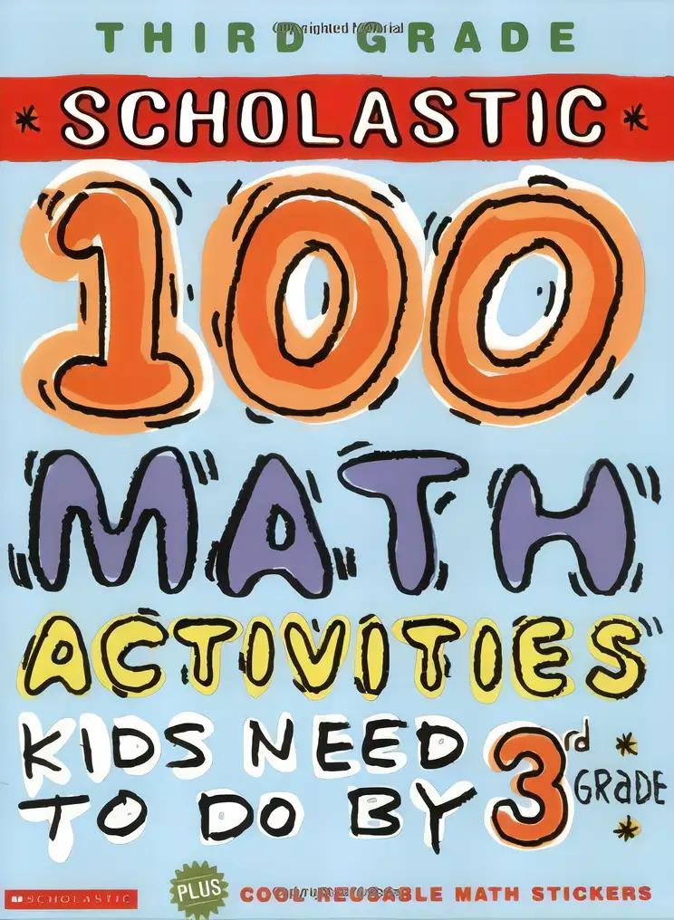 Scholastic 100 Math Activities: 3rd Grade